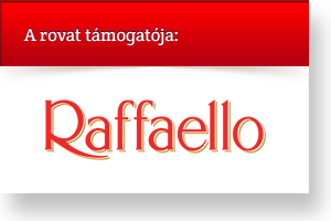 A rovat támogatója: Raffaello