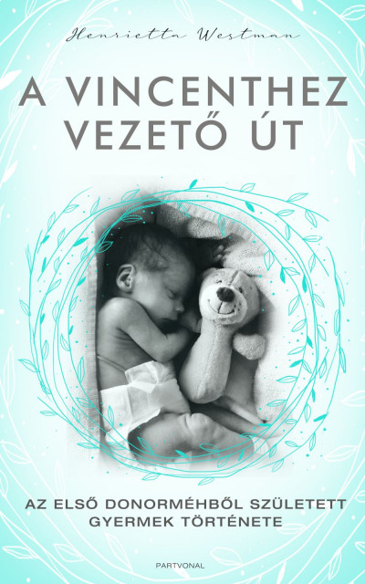 Henrietta Westman: A Vincenthez vezető út