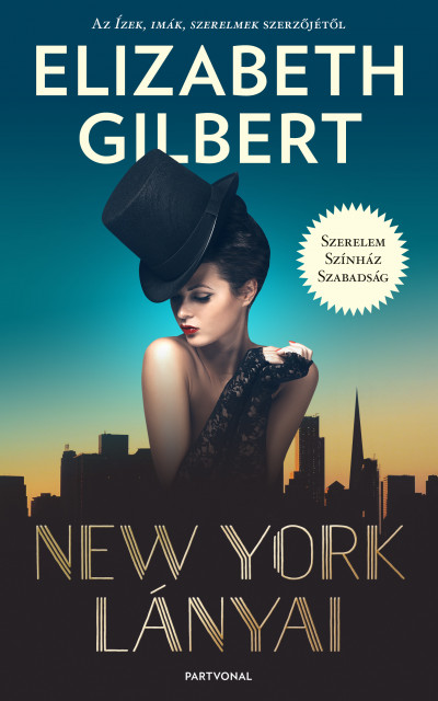 Elizabeth Gilbert: New York lányai