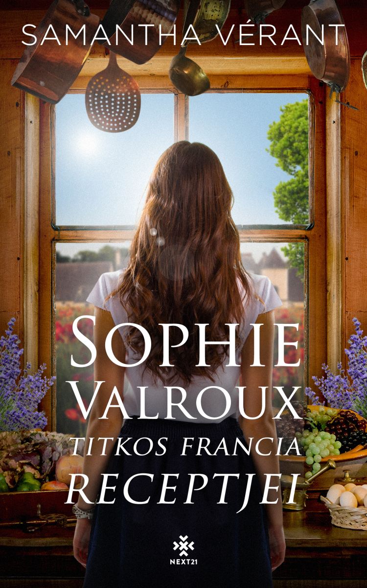 Samantha Vérant: Sophie Valroux titkos receptjei könyv