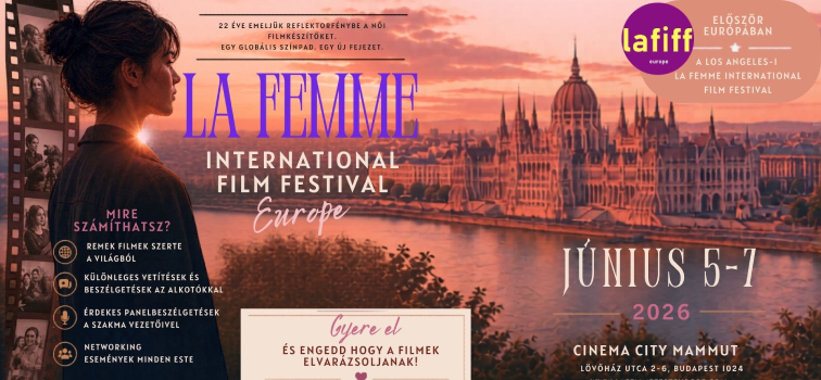 Női nemzetközi filmfesztivál Magyarországon La Femme filmfesztivál
