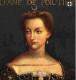 Medici Katalinnak egész életében el kellett tűrnie, hogy férje II. Henrik francia király a 20 évvel idősebb Diane de Poitier narancsvidékét részesítette előnyben. Mikor Henrik gyermek túsz volt, Diane volt a nevelőnője, aki eleinte anyaként szeretgette.