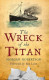 Az ezotéria szerelmesei máig úgy gondolják, hogy Robertson egy vízióban előre láthatta a Titanic pusztulását. A Titán végzete egyébiránt nemigen állta ki az idő próbáját, kizárólag az 1912-ben elsüllyedt luxusgőzös tragédiáját előlegező motívumai miatt érdemes a figyelemre.